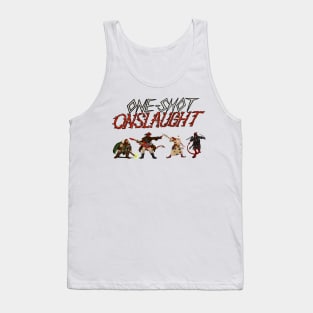 One-shot Onslaught - The D Team Tank Top